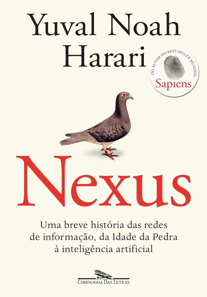 Nexus – Uma breve história das redes de informação, da Idade da Pedra à inteligência artificial